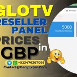 GloTv Reseller Panel Prices in GBP